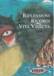 Riflessioni Ricordi Vita Vissuta