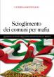 Scioglimento dei comuni per mafia