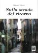 Sulla strada del ritorno