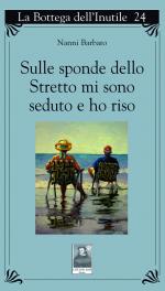 Sulle sponde dello Stretto mi sono seduto e ho riso