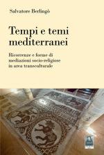 Tempi e temi mediterranei