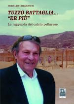 Tuzzo Battaglia... “Er più