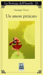 Un amore pizzicato